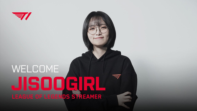 JisooGirl - nữ streamer mới của T1